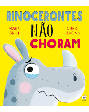RINOCERONTES NÃO CHORAM