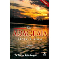RIO ARAGUAIA - CORPO E ALMA - 2