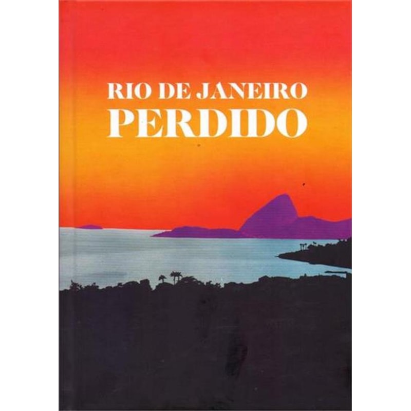RIO DE JANEIRO PERDIDO