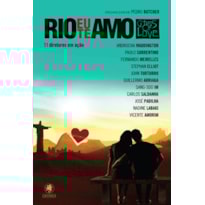 RIO, EU TE AMO: 11 DIRETORES EM AÇÃO