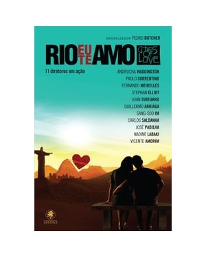 RIO, EU TE AMO: 11 DIRETORES EM AÇÃO