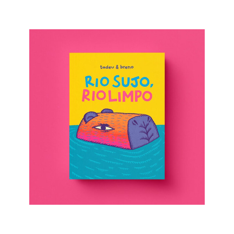RIO SUJO, RIO LIMPO
