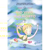 RIO VIVO, RIO MORTO