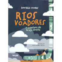 RIOS VOADORES: A AVENTURA DO BRAÇO DIREITO