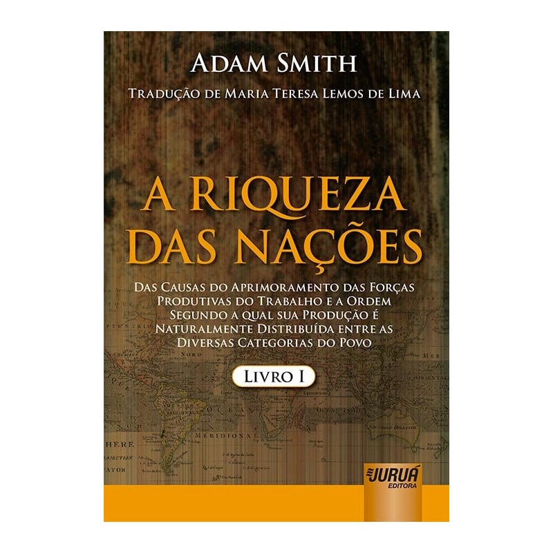 RIQUEZA DAS NAÇÕES, A - LIVRO I