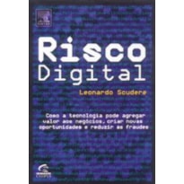 RISCO DIGITAL - COMO A TECNOLOGIA PODE AGREGAR VALOR...