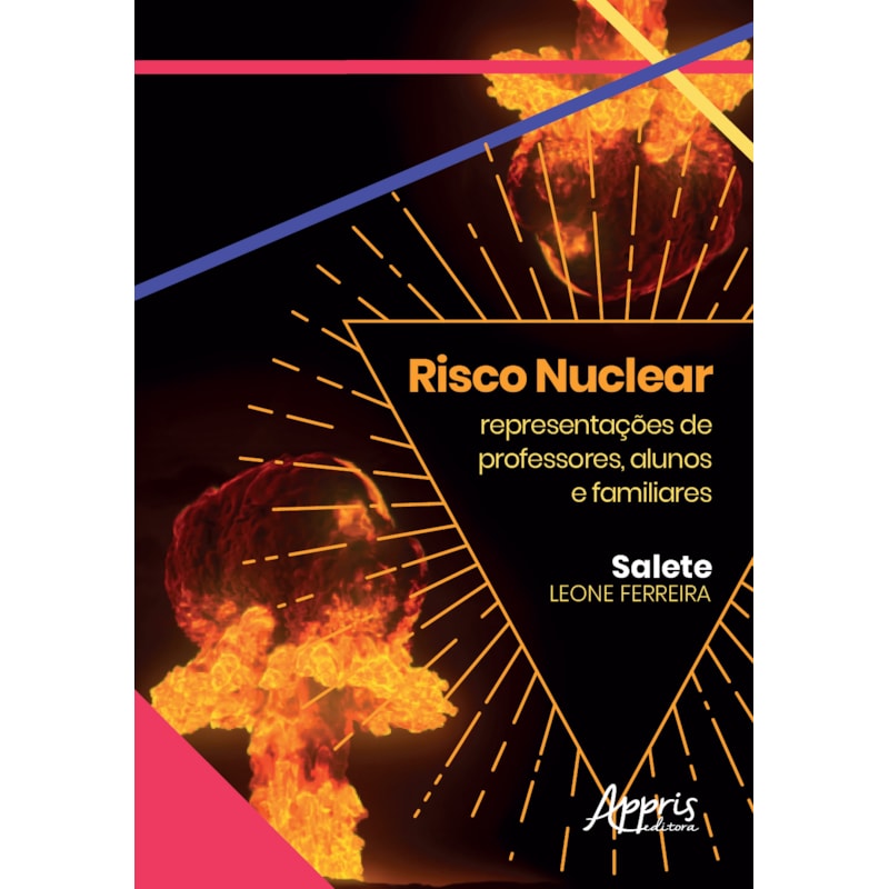 RISCO NUCLEAR: REPRESENTAÇÕES SOCIAIS DE PROFESSORES, ALUNOS E FAMILIARES