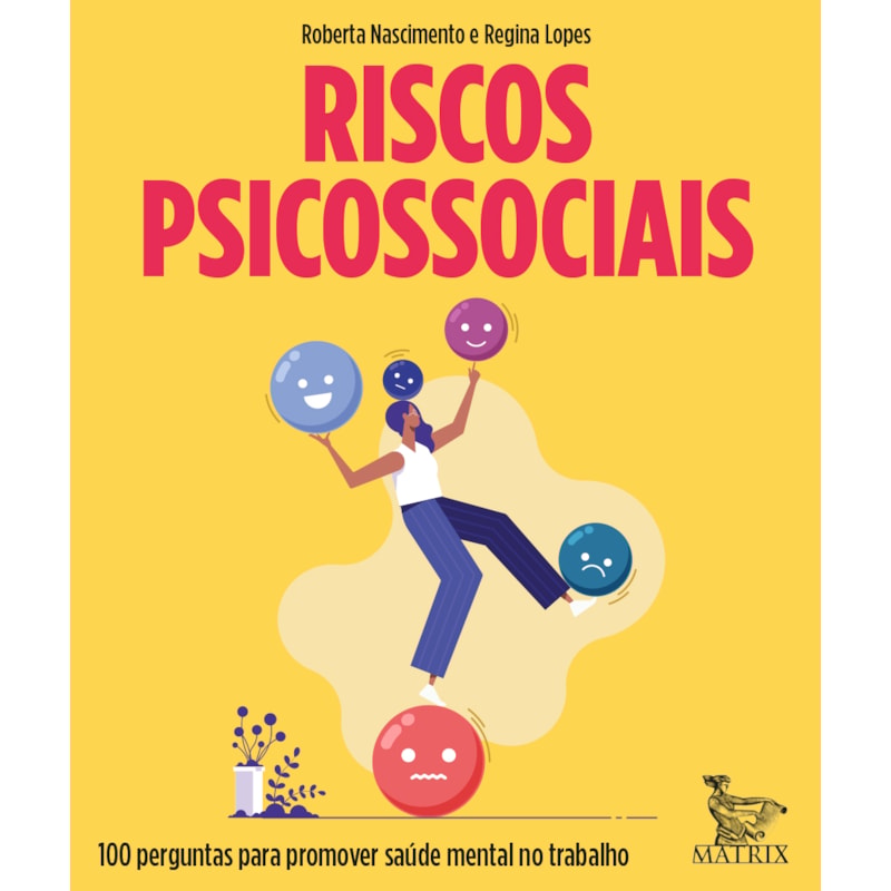 RISCOS PSICOSSOCIAIS: 100 PERGUNTAS PARA PROMOVER SAÚDE MENTAL NO TRABALHO