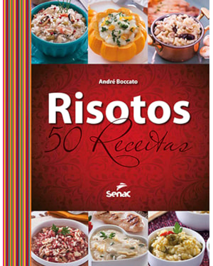 RISOTOS: 50 RECEITAS