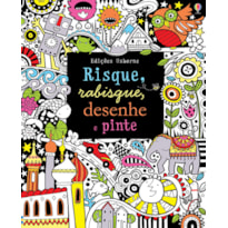 RISQUE, RABISQUE, DESENHE E PINTE