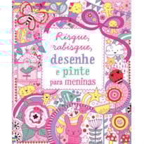 RISQUE, RABISQUE, DESENHE E PINTE PARA MENINAS