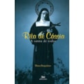 RITA DE CÁSSIA - A SANTA DE TODOS