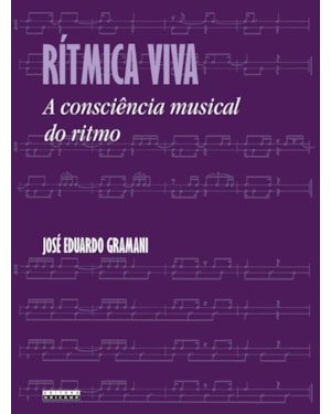 RÍTMICA VIVA - A CONSCIÊNCIA MUSICAL DO RITMO