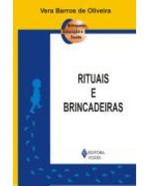 RITUAIS E BRINCADEIRAS