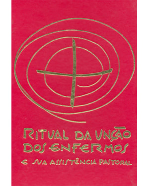 Ritual da unção dos enfermos e sua assistência pastoral