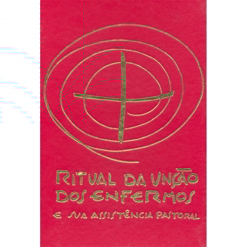 Ritual da unção dos enfermos e sua assistência pastoral