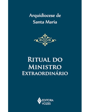 RITUAL DO MINISTRO EXTRAORDINÁRIO