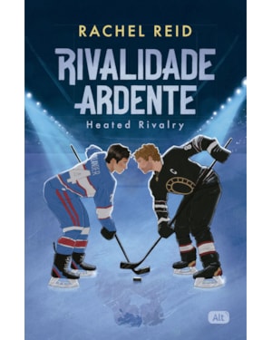 RIVALIDADE ARDENTE - HEATED RIVALRY: O ROMANCE ESPORTIVO HOT QUE INSPIROU A SÉRIE DE TV