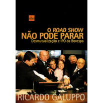 ROAD SHOW NAO PODE PARAR