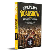 ROADSHOW: PAISAGENS E BATERIA (VOLUME 2): DE MOTOCICLETA NUMA TURNÊ DE ROCK