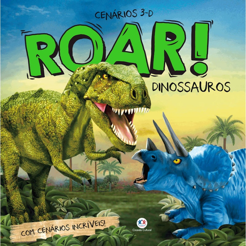 ROAR! DINOSSAUROS: COM CENÁRIOS INCRÍVEIS