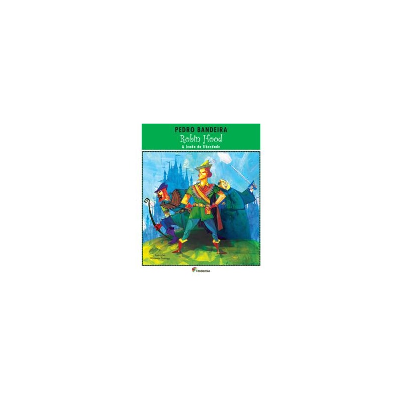 ROBIN HOOD: A LENDA DA LIBERDADE