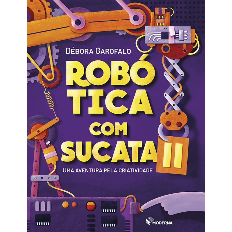 Robótica com sucata II: uma aventura pela criatividade