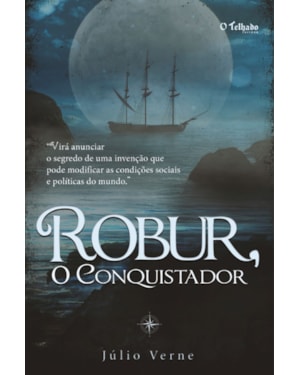 ROBUR, O CONQUISTADOR