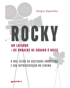 Rocky, um lutador e os embalos de sábado à noite