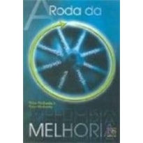 RODA DA MELHORIA, A