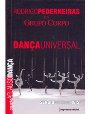 RODRIGO PEDERNEIRAS E O GRUPO CORPO - DANCA UNIVERSAL