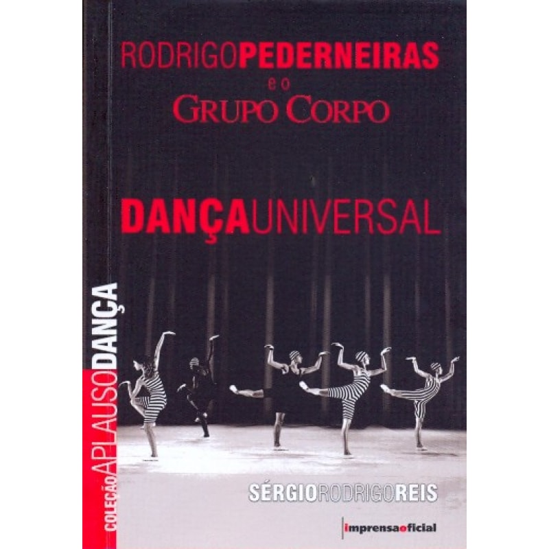 RODRIGO PEDERNEIRAS E O GRUPO CORPO - DANCA UNIVERSAL