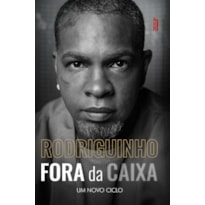 RODRIGUINHO FORA DA CAIXA: UM NOVO CICLO