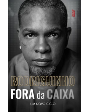 RODRIGUINHO FORA DA CAIXA: UM NOVO CICLO