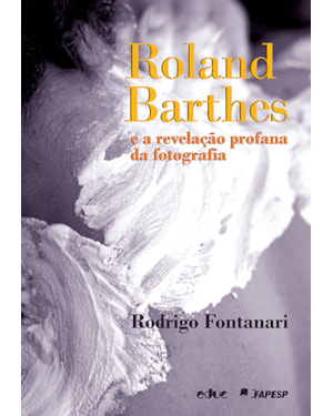 ROLAND BARTHES E A REVELAÇÃO PROFANA DA FOTOGRAFIA