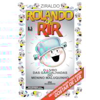 ROLANDO DE RIR: O LIVRO DAS GARGALHADAS DO MENINO MALUQUINHO