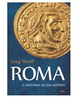 Roma: A história de um império