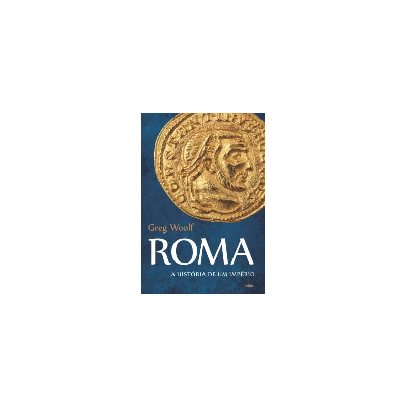 Roma: A história de um império
