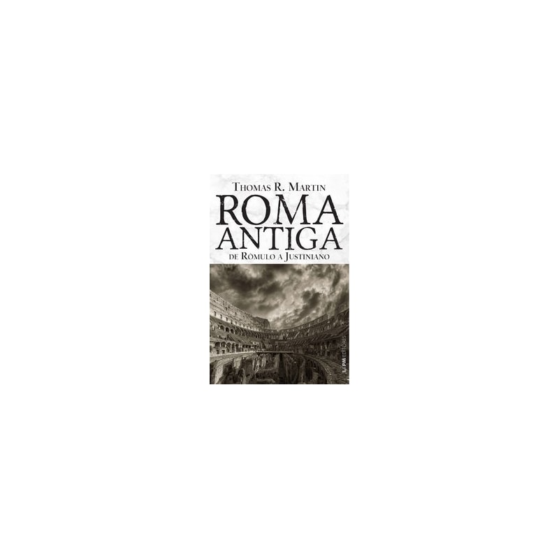 Roma antiga: de rômulo a justiniano