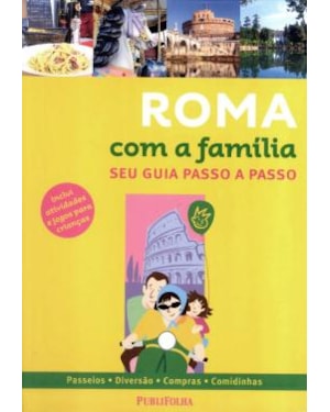 ROMA COM A FAMILIA - 1ª