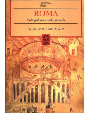 ROMA: VIDA PÚBLICA E VIDA PRIVADA