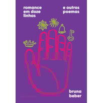 ROMANCE EM DOZE LINHAS E OUTROS POEMAS