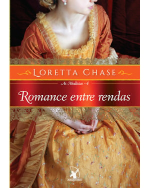 ROMANCE ENTRE RENDAS (AS MODISTAS - LIVRO 4)