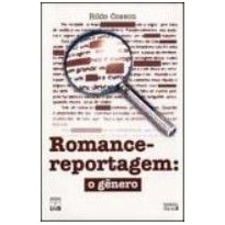 ROMANCE-REPORTAGEM: O GENERO
