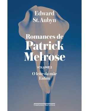 Romances de Patrick Melrose - volume II