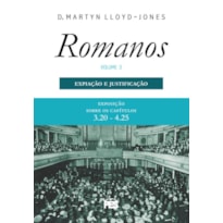 ROMANOS 3 - EXPIAÇÃO E A JUSTIFICAÇÃO, A (NOVA EDIÇÃO)