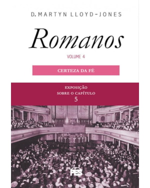 ROMANOS 4 - CERTEZA DA FÉ (NOVA EDIÇÃO)