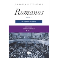 ROMANOS 7 - FILHOS DE DEUS, OS (NOVA EDIÇÃO)