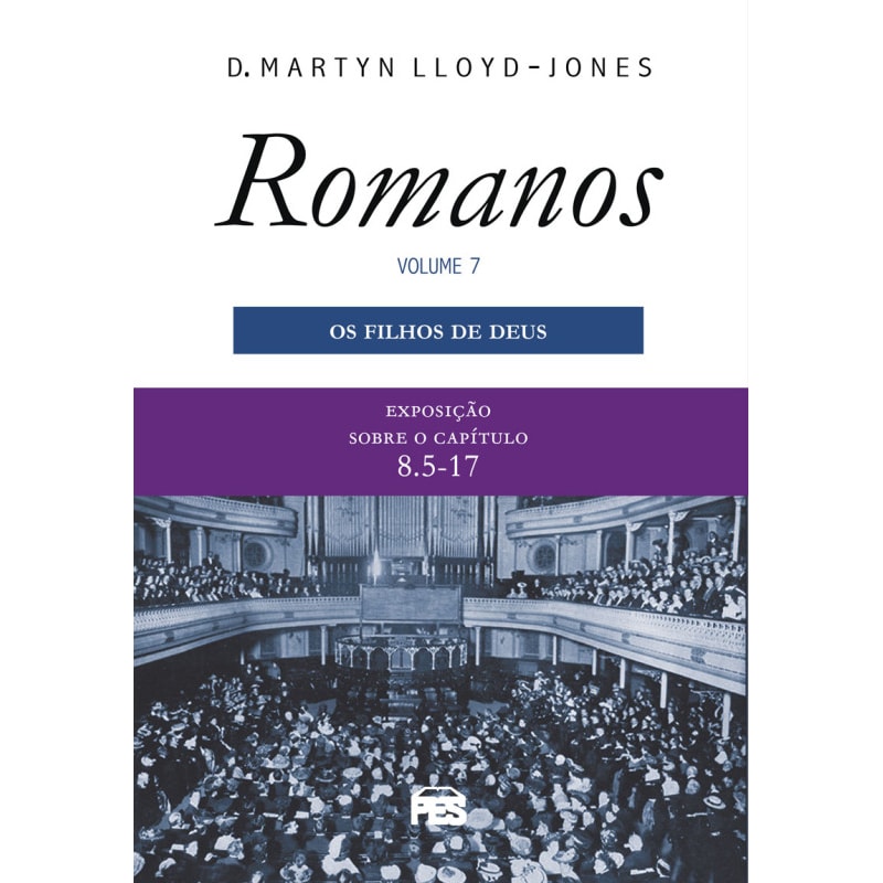 ROMANOS 7 - FILHOS DE DEUS, OS (NOVA EDIÇÃO)