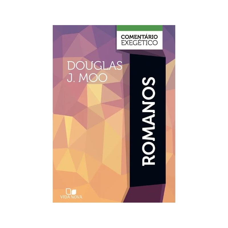 Romanos: comentário exegético